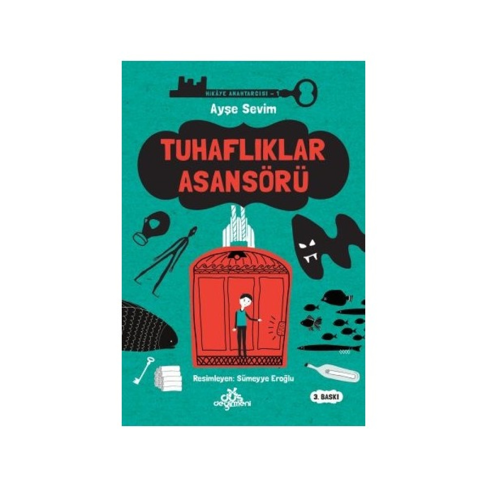 Tuhaflıklar Asansörü:Hikaye Anahtarcısı 1 - Ayşe Sevim Çocuk Öykü Fiyatı