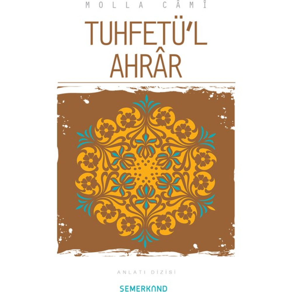Tuhfetül Ahrar - Molla Cami Mektup - Anı - Günlük - Anlatı Fiyatı
