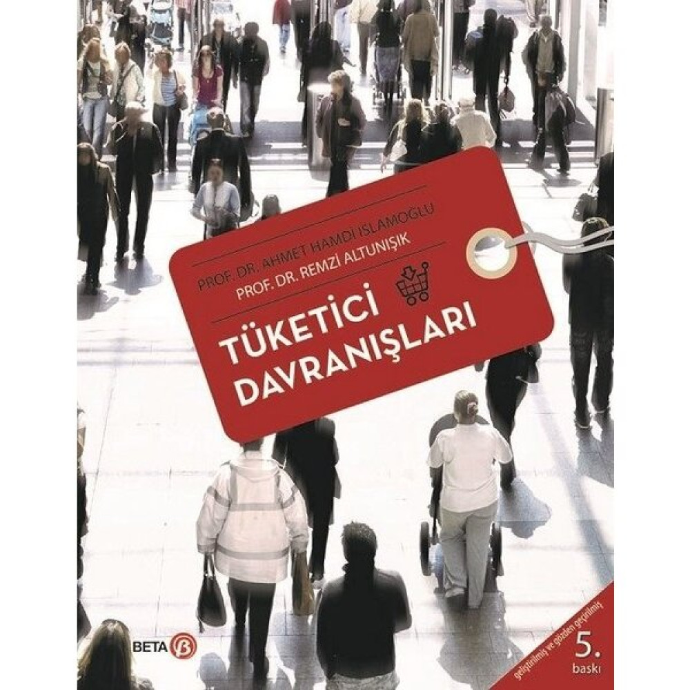 Tüketici Davranışları - A.Hamdi İslamoğlu - Remzi Altunışık İş, Ekonomi & Pazarlama Fiyatı