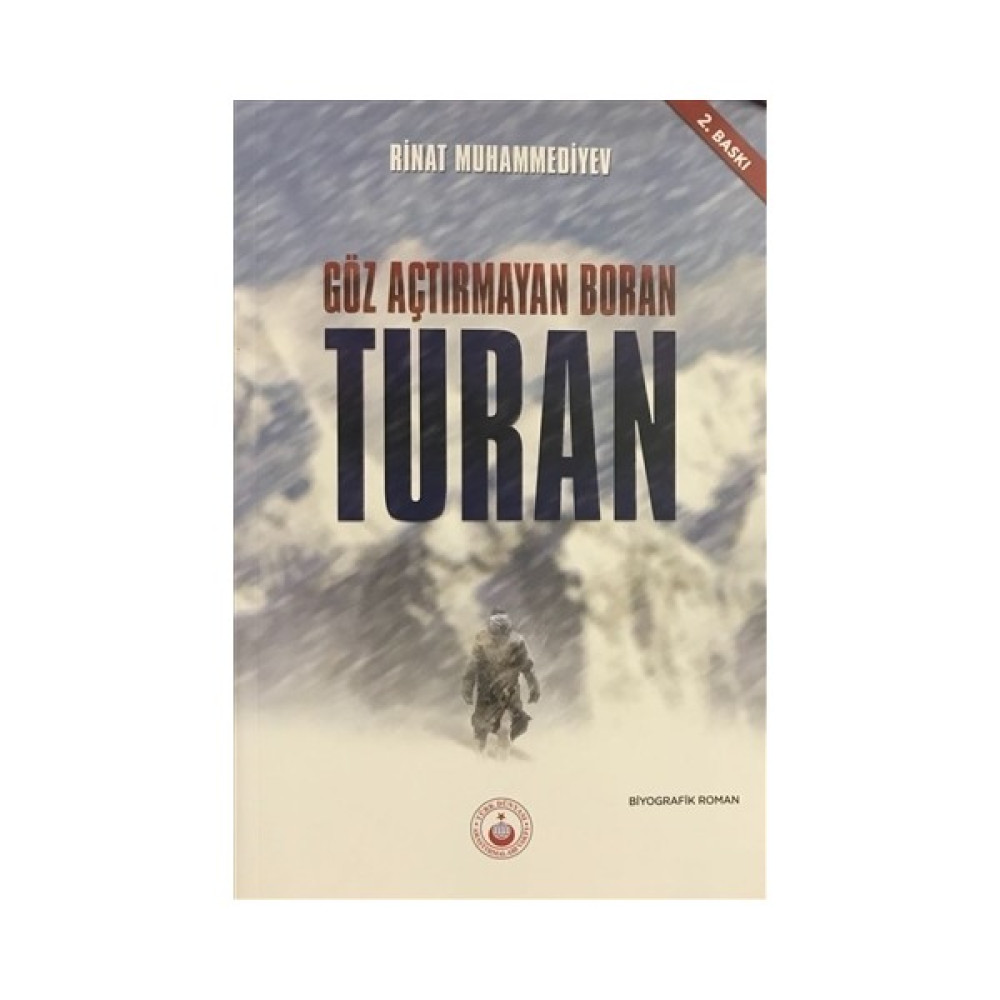 Turan - Göz Açtırmayan Boran / Rinat Muhammediyev Sanatçı & Yazar Biyografileri Fiyatı