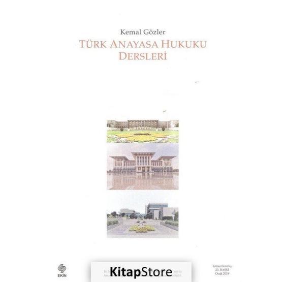 Türk Anayasa Hukuku Dersleri - Kemal Gözler