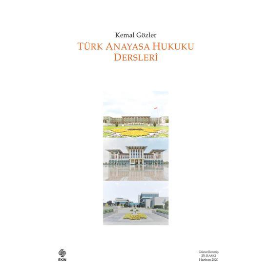 Türk Anayasa Hukuku Dersleri - Kemal Gözler