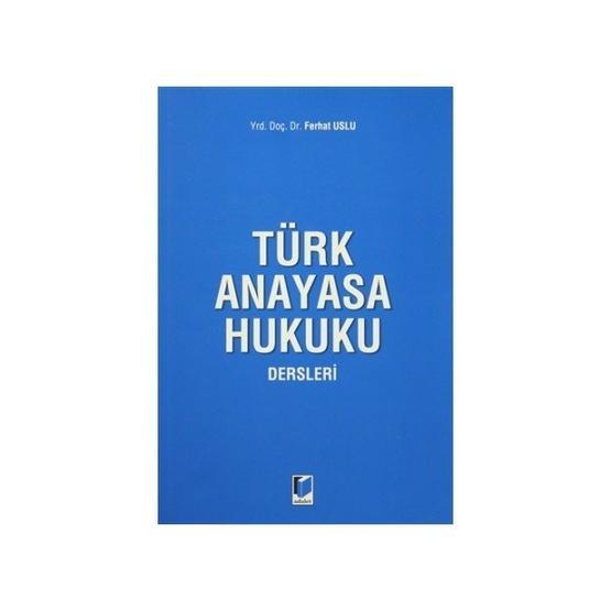 Türk Anayasa Hukuku Dersleri - Kemal Gözler Anayasa Hukuku Fiyatı