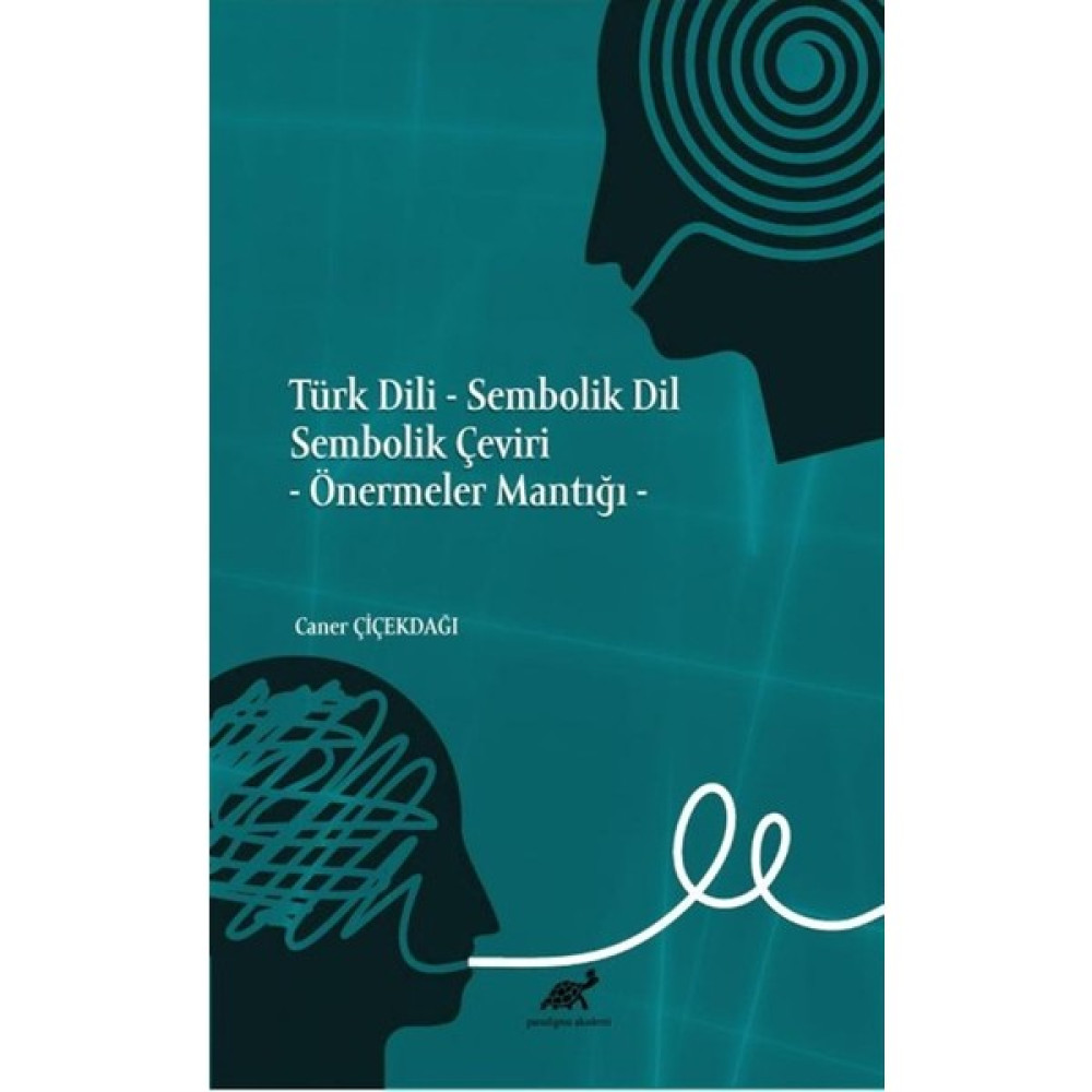 Türk Dili - Sembolik Dil Sembolik Çeviri - Caner Çiçekdağı Akademik Edebiyat Kitapları Fiyatı