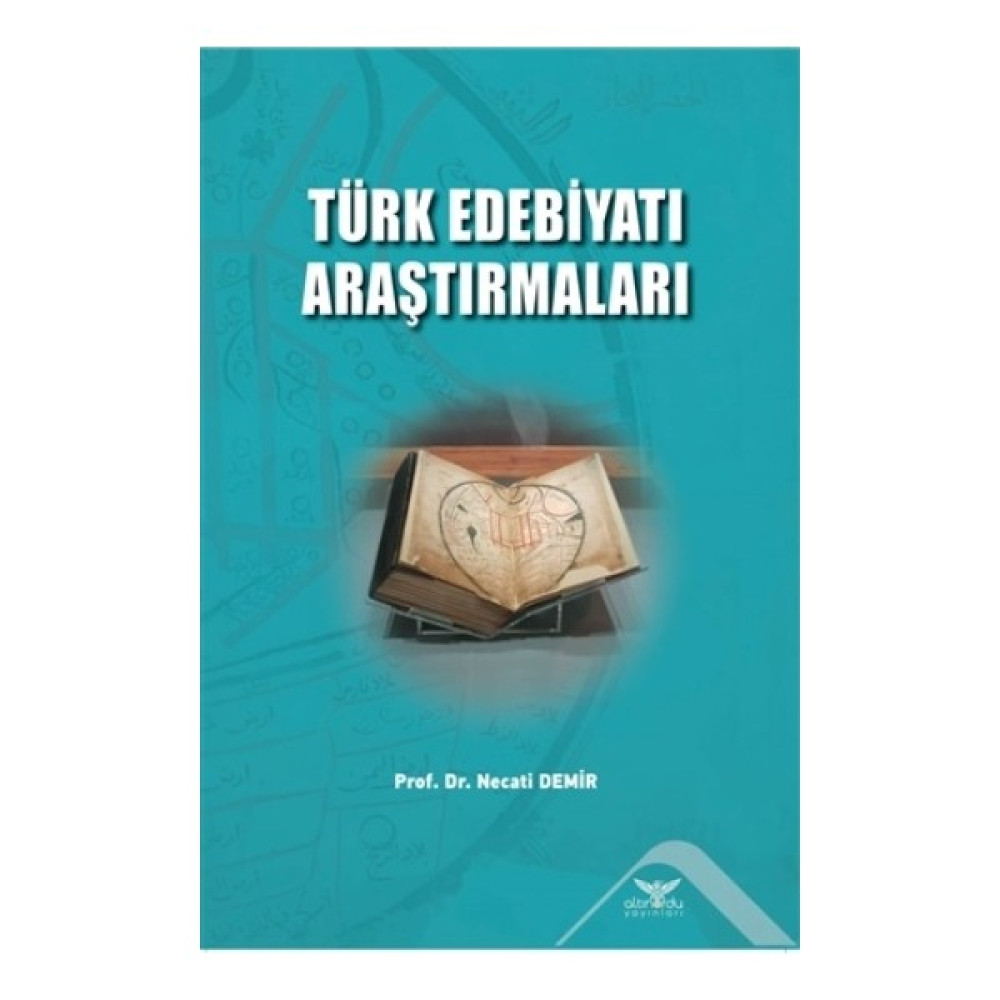 Türk Edebiyatı Araştırmaları - Necati Demir Akademik Edebiyat Kitapları Fiyatı