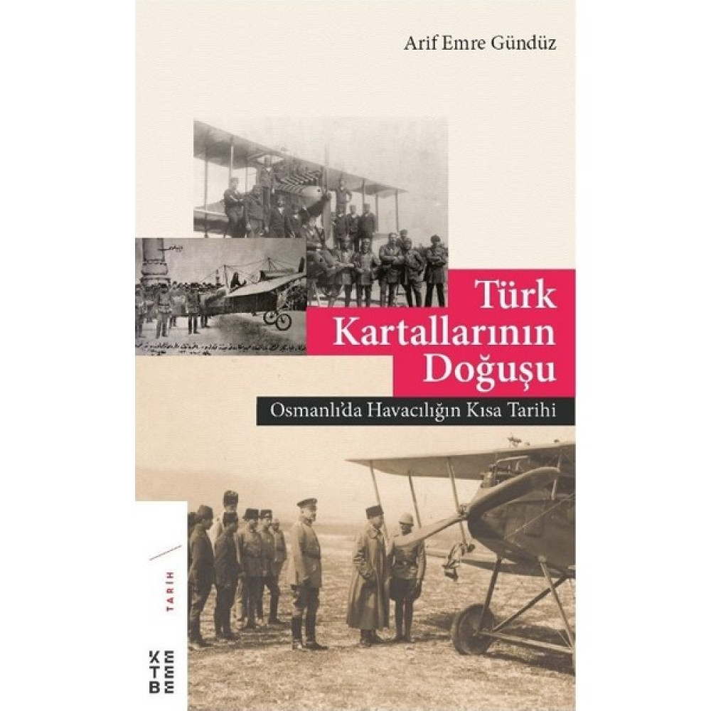 Türk Kartallarının Doğuşu - Arif Emre Gündüz Osmanlı Tarihi Fiyatı