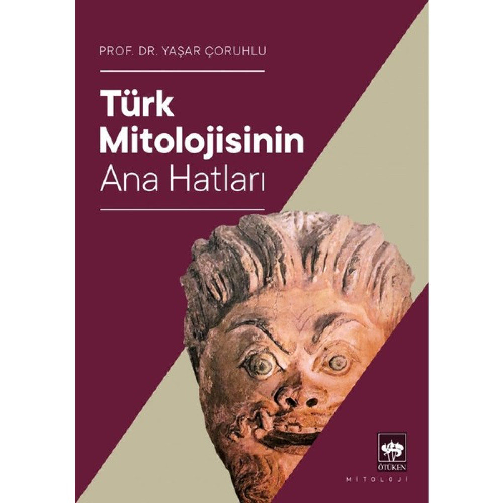 Türk Mitolojisinin Ana Hatları - Yaşar Çoruhlu Türk Tarihi Fiyatı