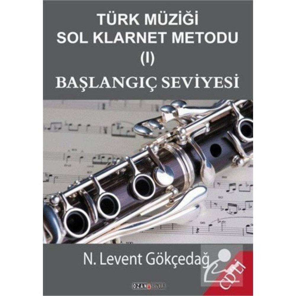 Türk Müziği Sol Klarnet Metodu 1 Başlangıç Seviyesi Levent Gökçedağ Müzik Fiyatı