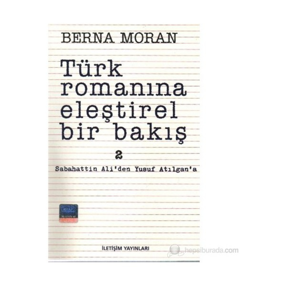 Türk Romanına Eleştirel Bakış 2-Berna Moran Deneme - İnceleme Fiyatı