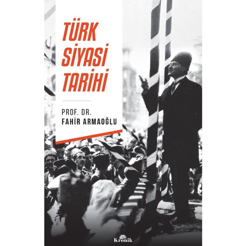 Türk Siyasi Tarihi - Fahir Armaoğlu Yakın Türkiye Tarihi Fiyatı