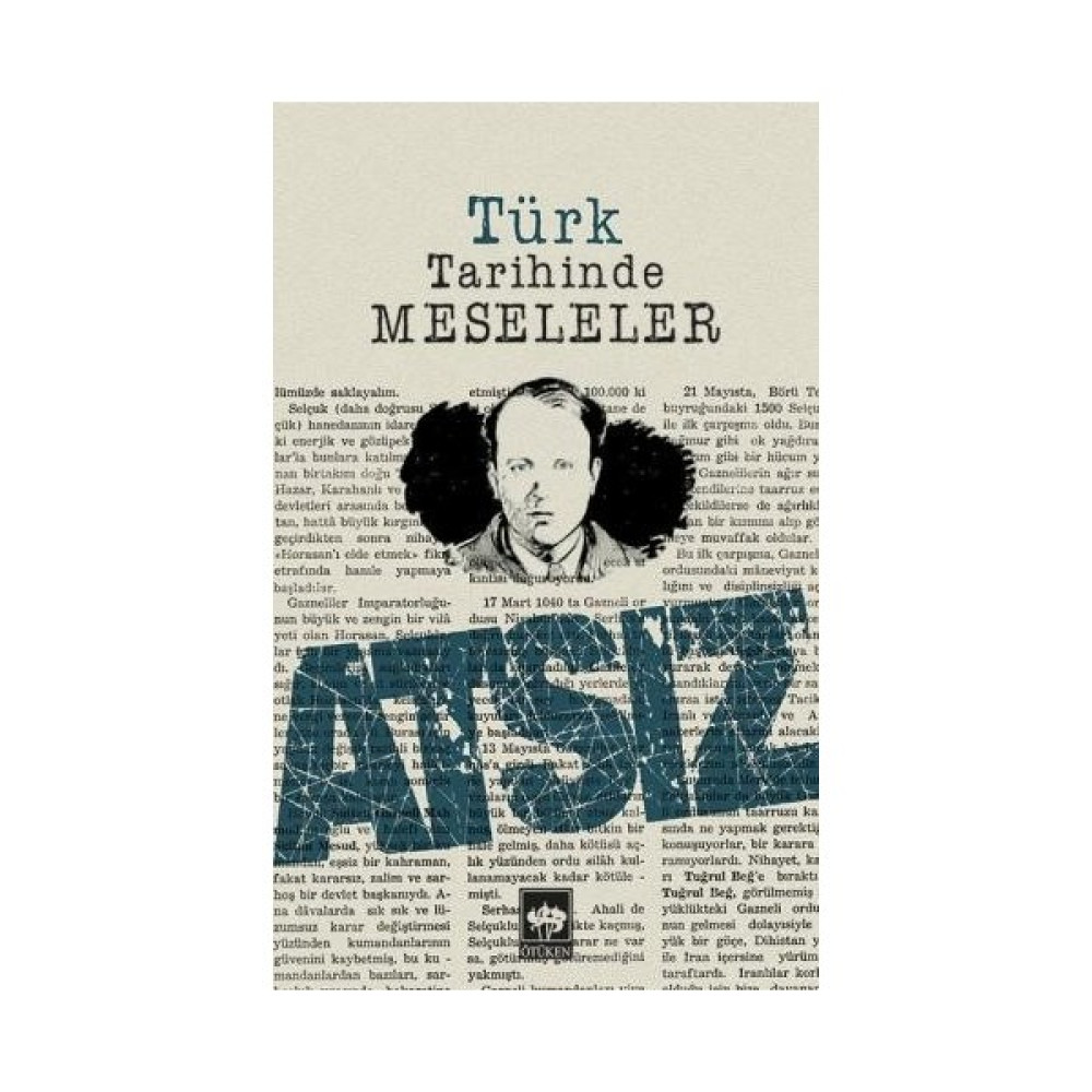 Türk Tarihinde Meseleler - Hüseyin Nihal Atsız Türk Tarihi Fiyatı
