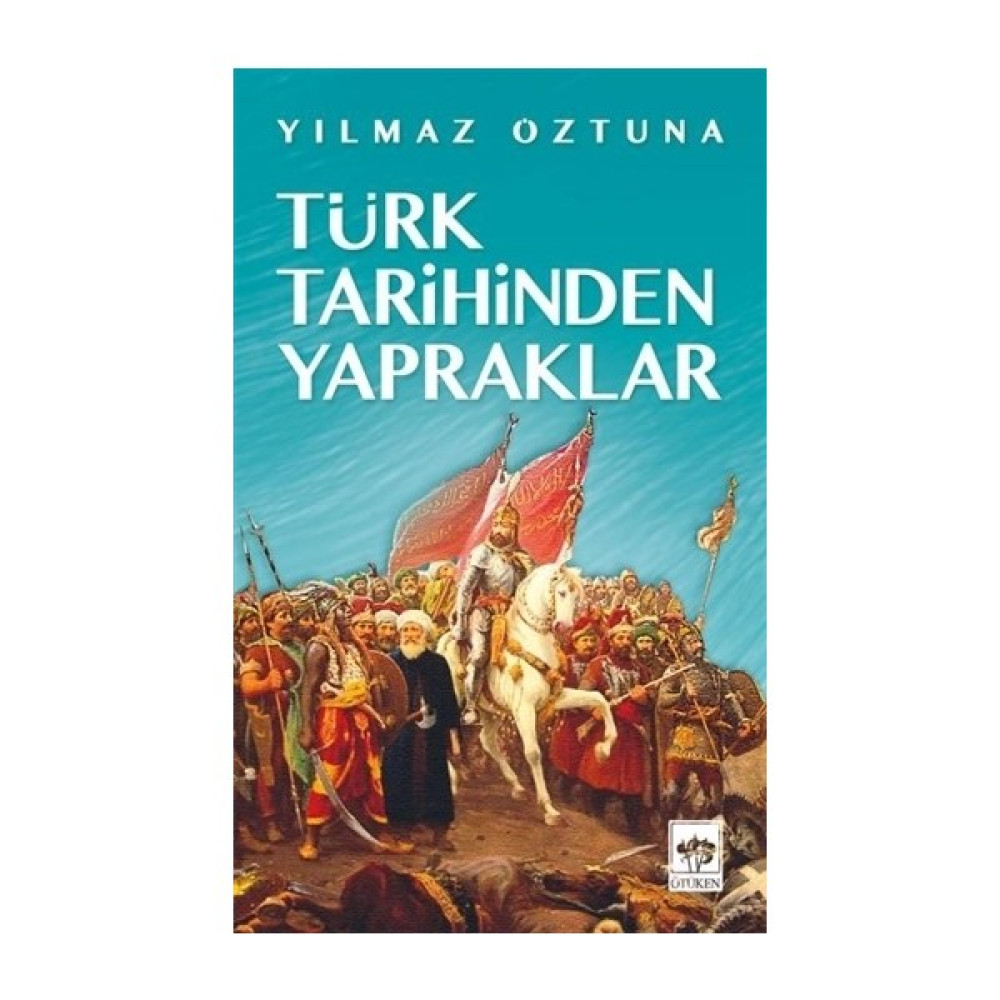 Türk Tarihinden Yapraklar Türk Tarihi Fiyatı