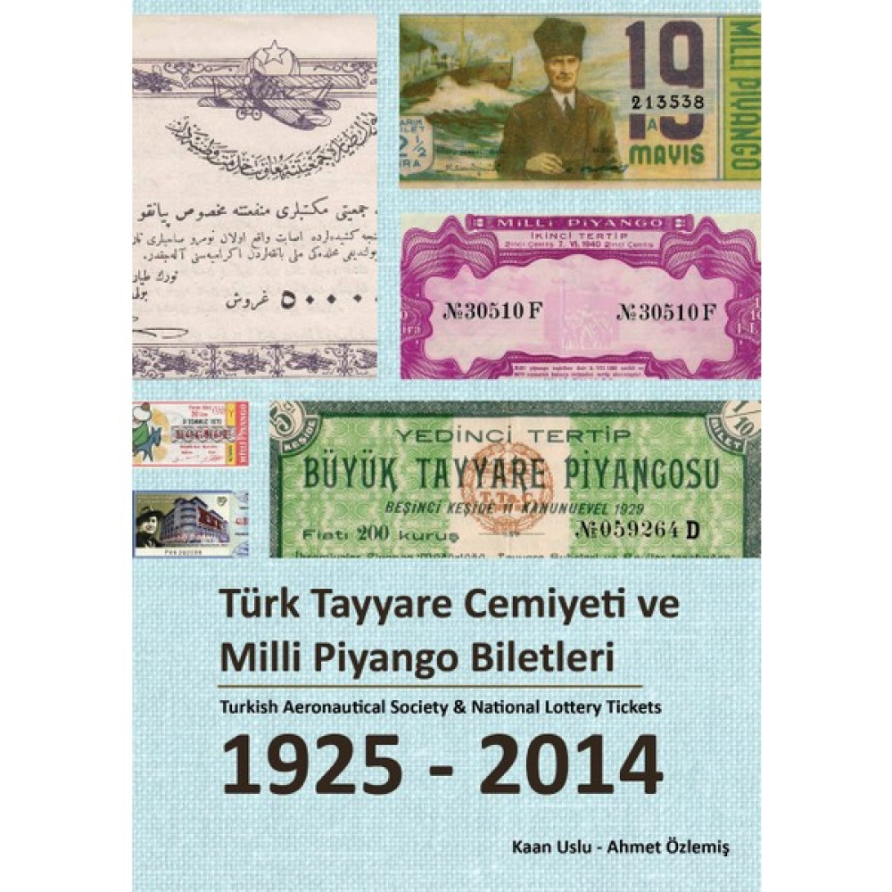 Türk Tayyare Cemiyeti ve Milli Piyango Biletleri 1925 - 2014 Türk Tarihi Fiyatı