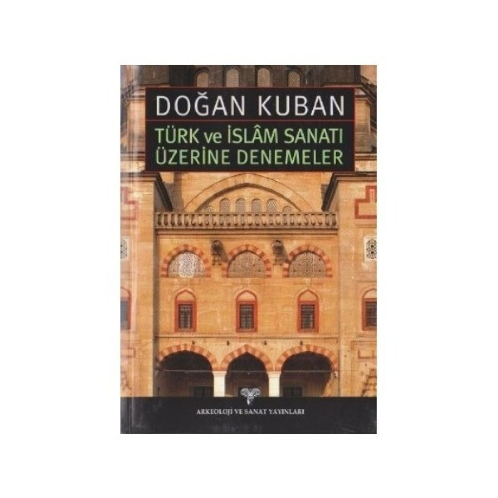Türk Ve İslam Sanatı Üzerine Denemeler Sanat Mimari Kitapları Fiyatı