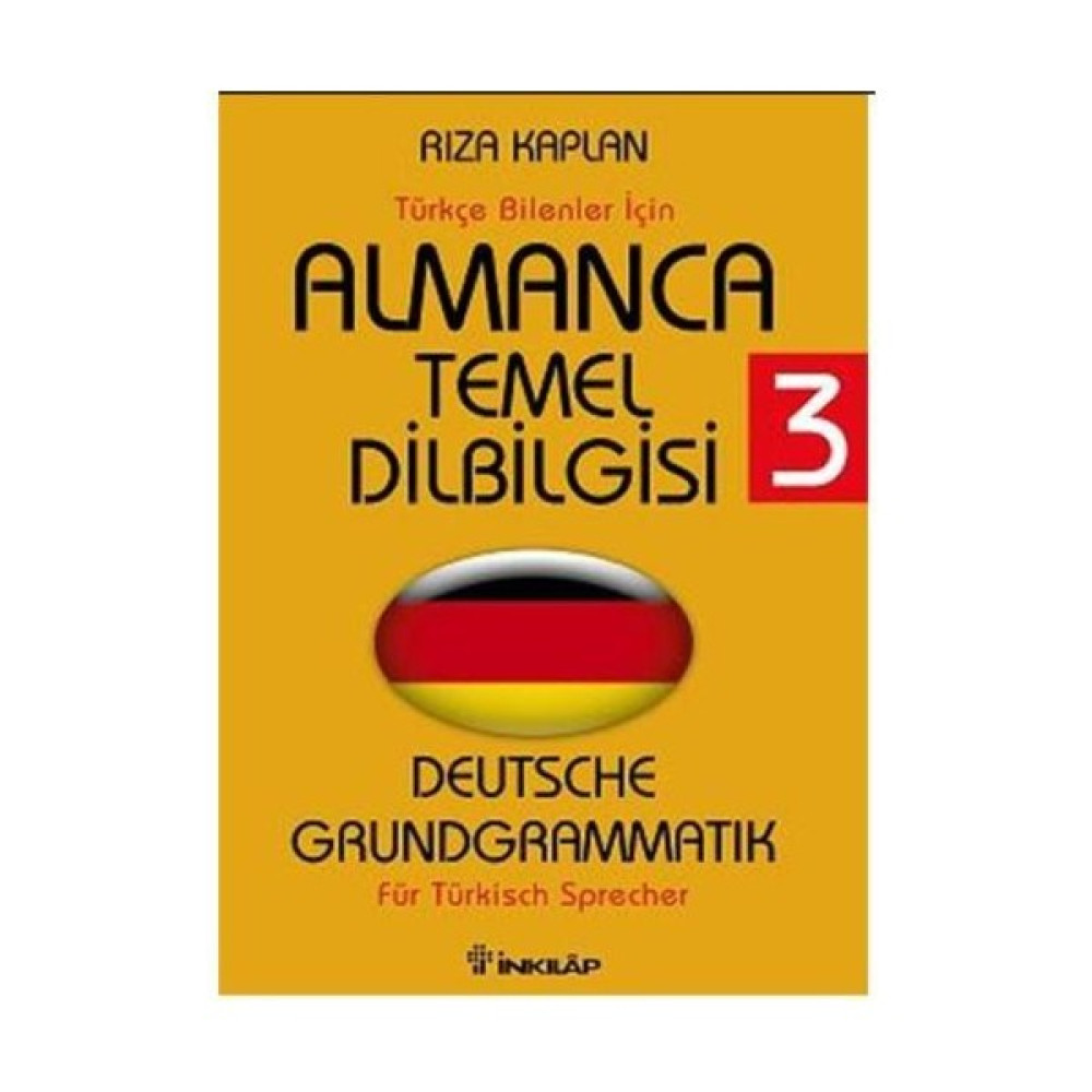 Türkçe Bilenler İçin Almanca Temel Dilbilgisi - 3 - Rıza Kaplan Yabancı Dil Başvuru ve Kaynak Sözlükleri Fiyatı
