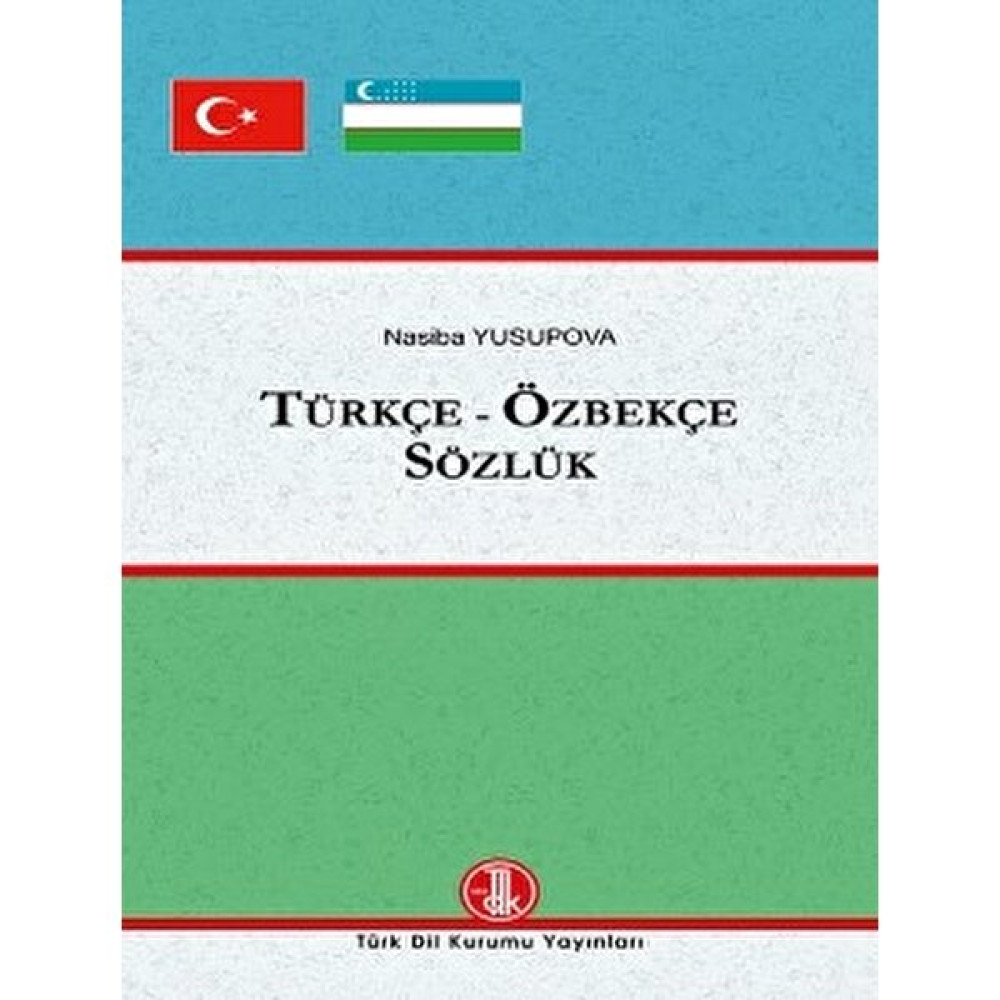 Türkçe-Özbekçe Sözlük - Nasiba Yusupova Sözlük İmla Kitapları Fiyatı