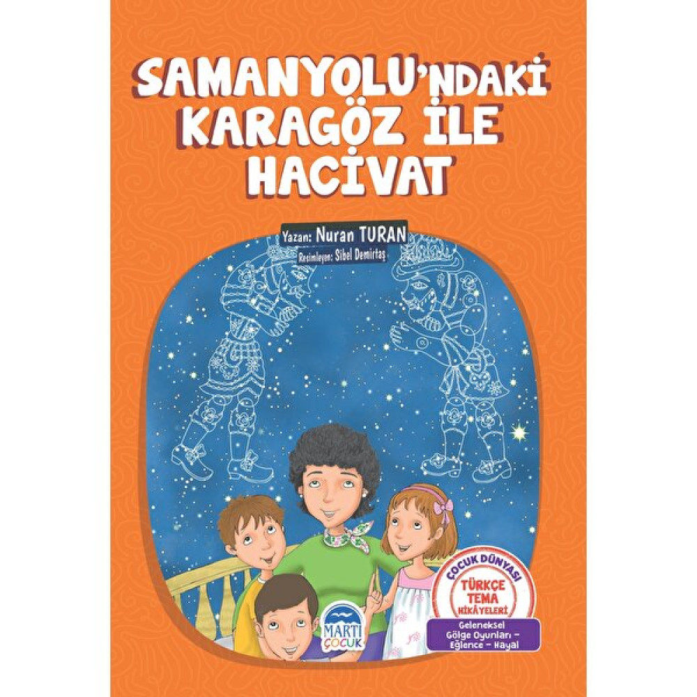 Türkçe Tema Hikayeleri Samanyolu’Ndaki Karagöz İle Hacivat - Nuran Turan Çocuk Öykü Fiyatı