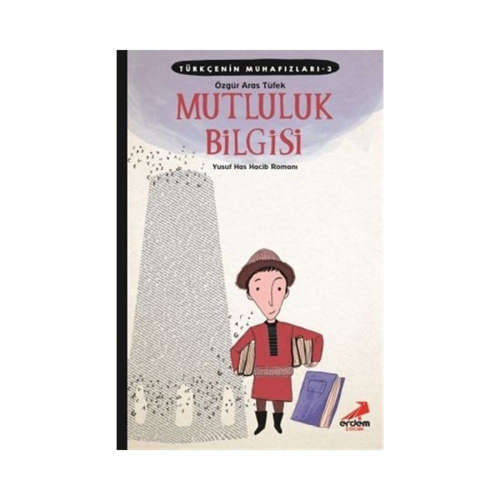 Türkçenin Muhafızları 3 - Mutluluk Bilgisi Çocuk Öykü Fiyatı