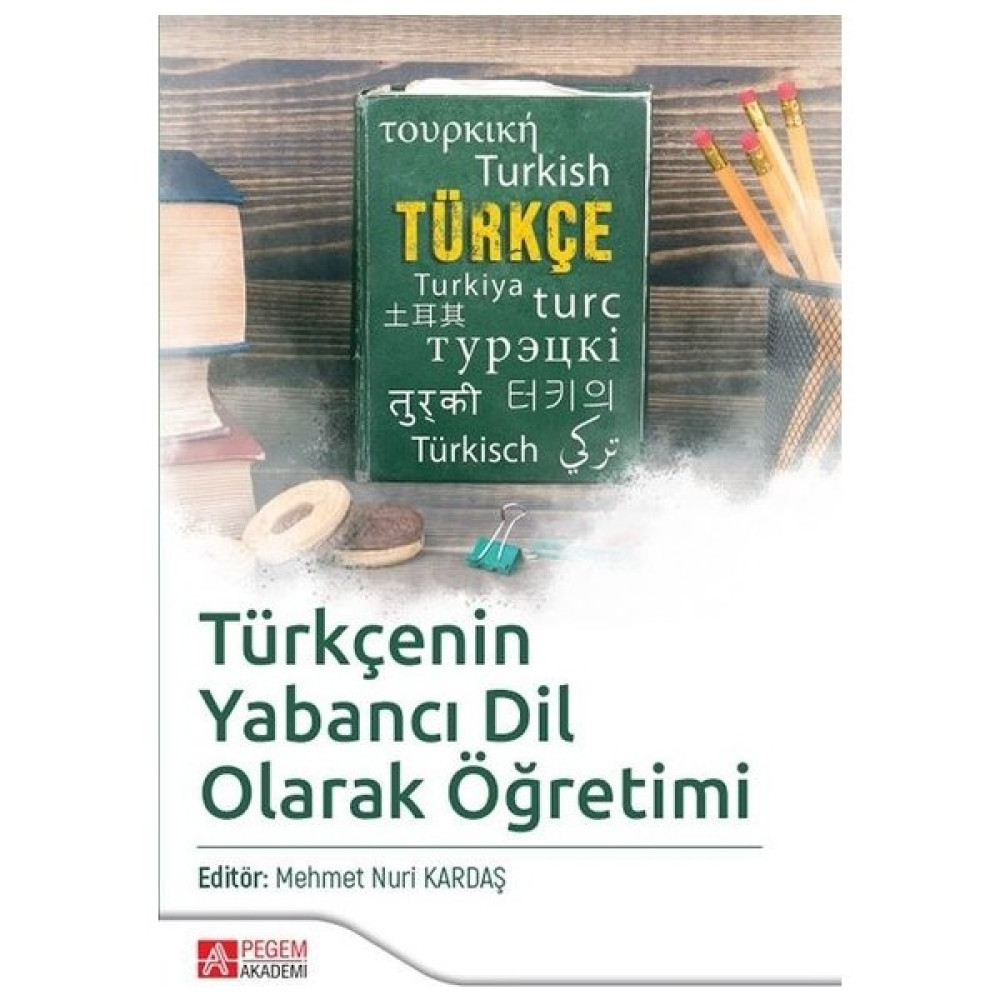 Türkçenin Yabancı Dil Olarak Öğretimi - Mehmet Nuri Kardaş  Yabancı Dil Öğretici Kitaplar ve Eğitim Setleri Fiyatı