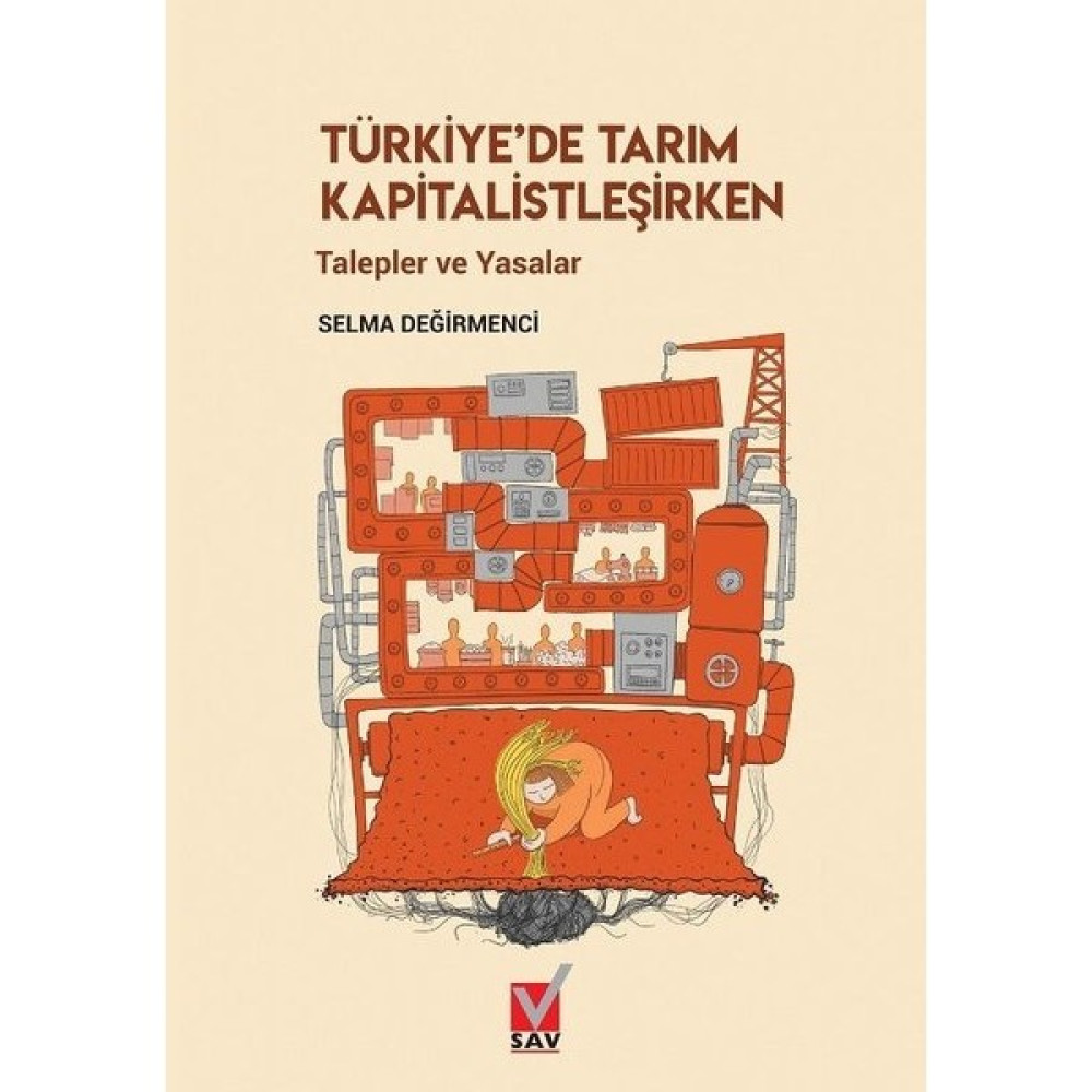 Türkiye'de Tarım Kapitalistleşirken - Selma Değirmenci Ekonomi Pazarlama Kitapları Fiyatı