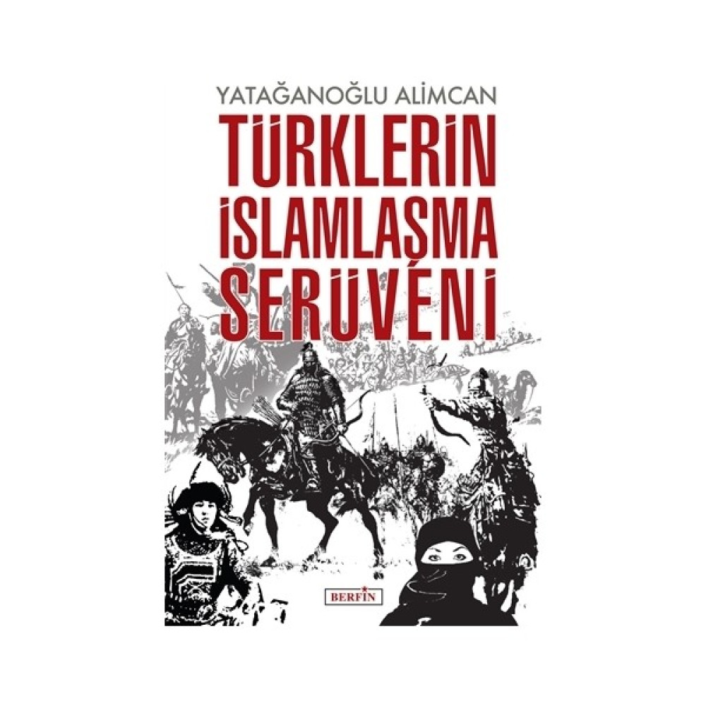 Türklerin İslamlaşma Serüveni Tarih Fiyatı