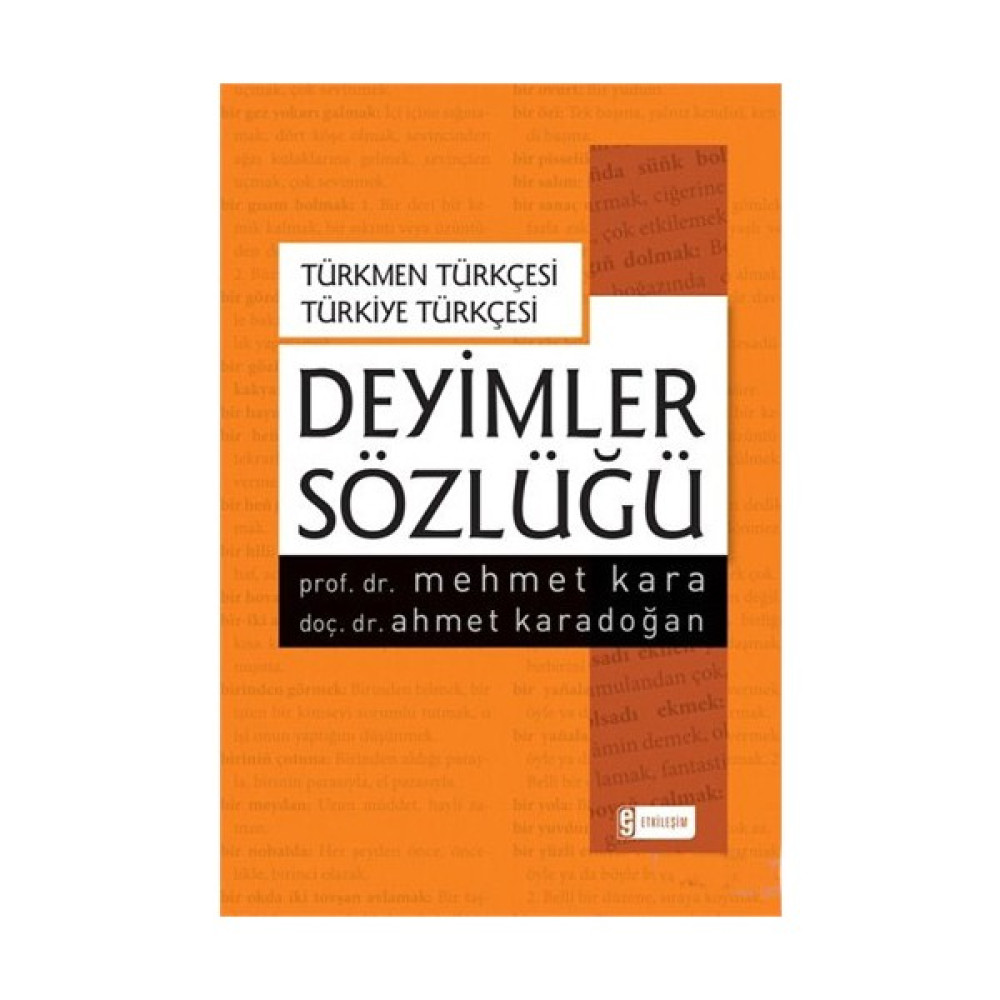 Türkmen Türkçesi – Türkiye Türkçesi Deyimler Sözlüğü-Mehmet Kara Atasözleri ve Deyimler Sözlükleri Fiyatı