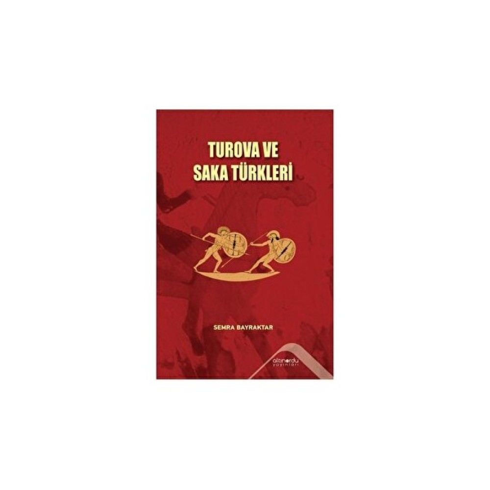 Turova ve Saka Türkleri - Semra Bayraktar Tarih Fiyatı