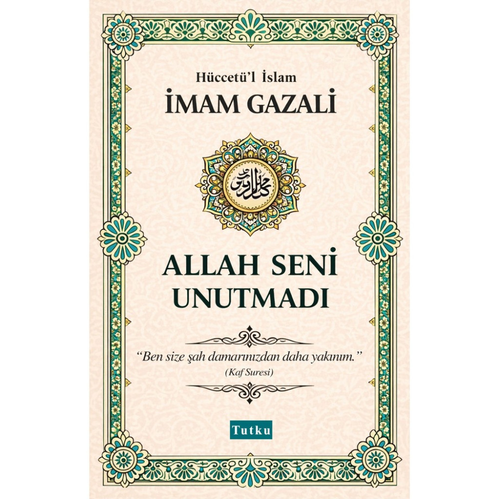 Tutku Yayınevi Allah Seni Unutmadı İmam Gazali - Din Konulu Temel Düzey Kitap Din Kitapları Fiyatı