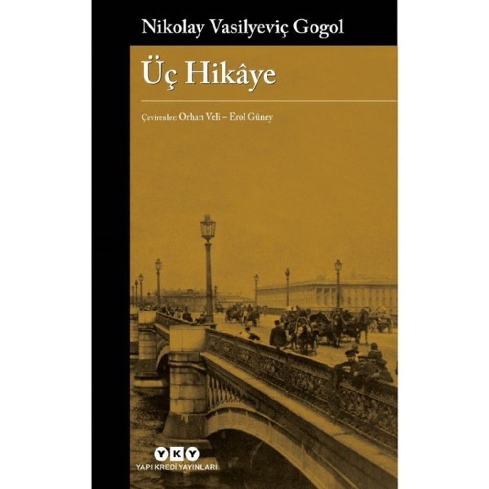 Üç Hikaye - Nikolay Vasilyeviç Gogol Öykü Kitapları Fiyatı