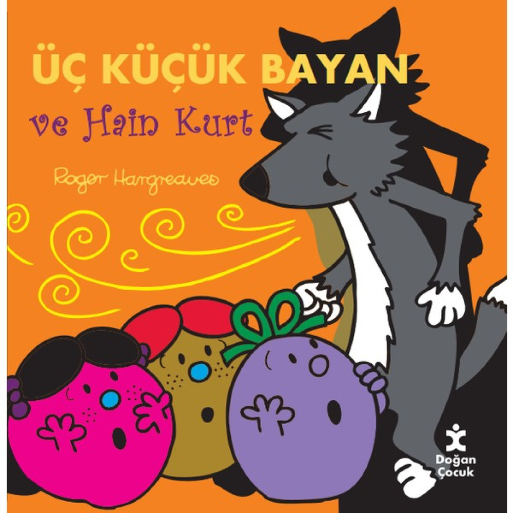 Üç Küçük Bayan ve Hain Kurt - Roger Hargreaves Çocuk Öykü Fiyatı