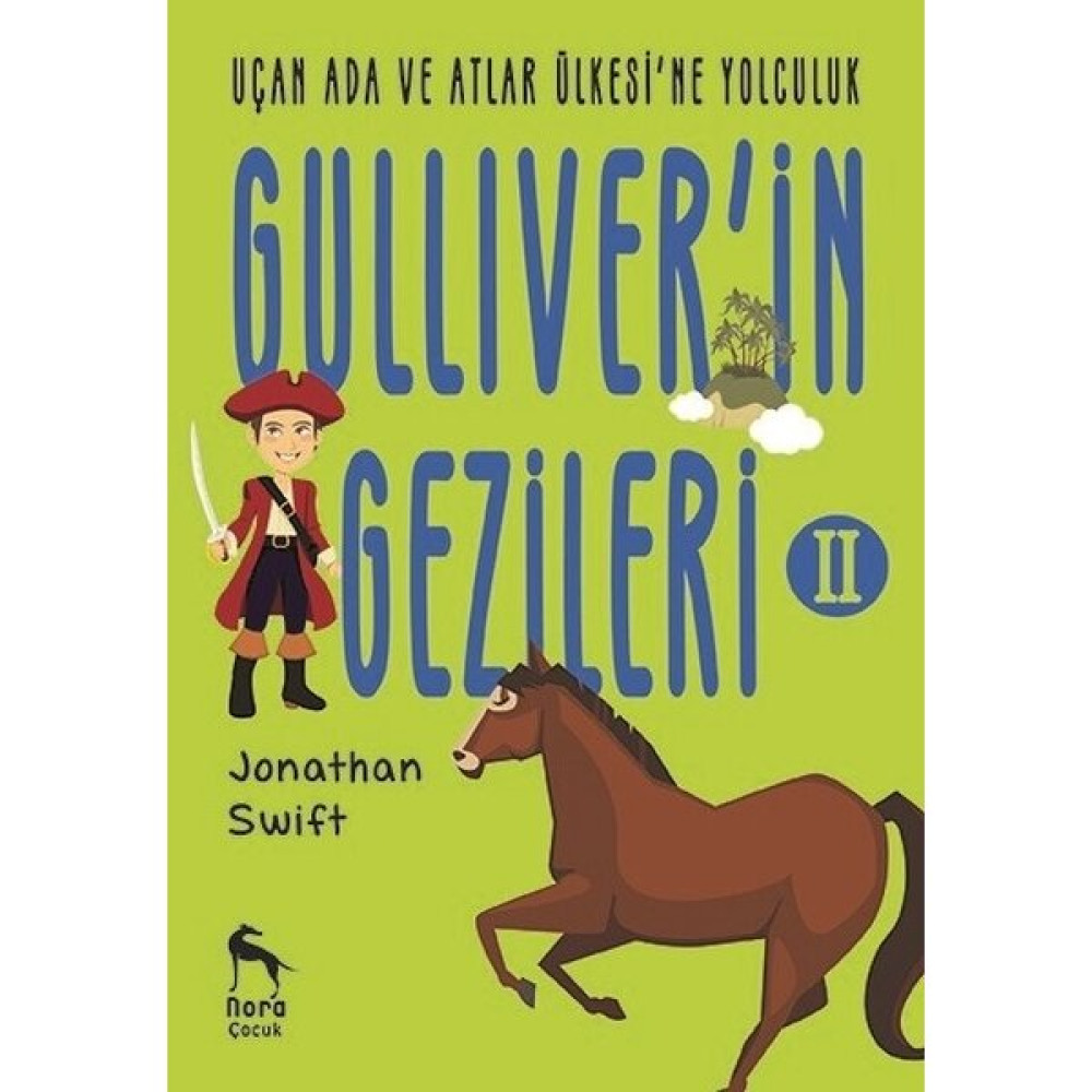 Uçan Ada Ve Atlar Ülkesi'Ne Yolculukgulliver'İn Gezileri 2 - Jonathan Swift Çocuk Klasikleri Fiyatı