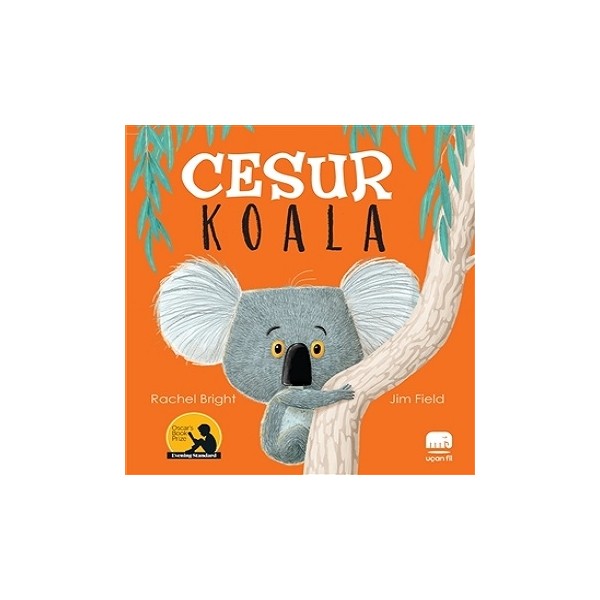 Uçan Fil Yayınları Cesur Koala - Rachel Bright - Jim Field Diğer Fiyatı