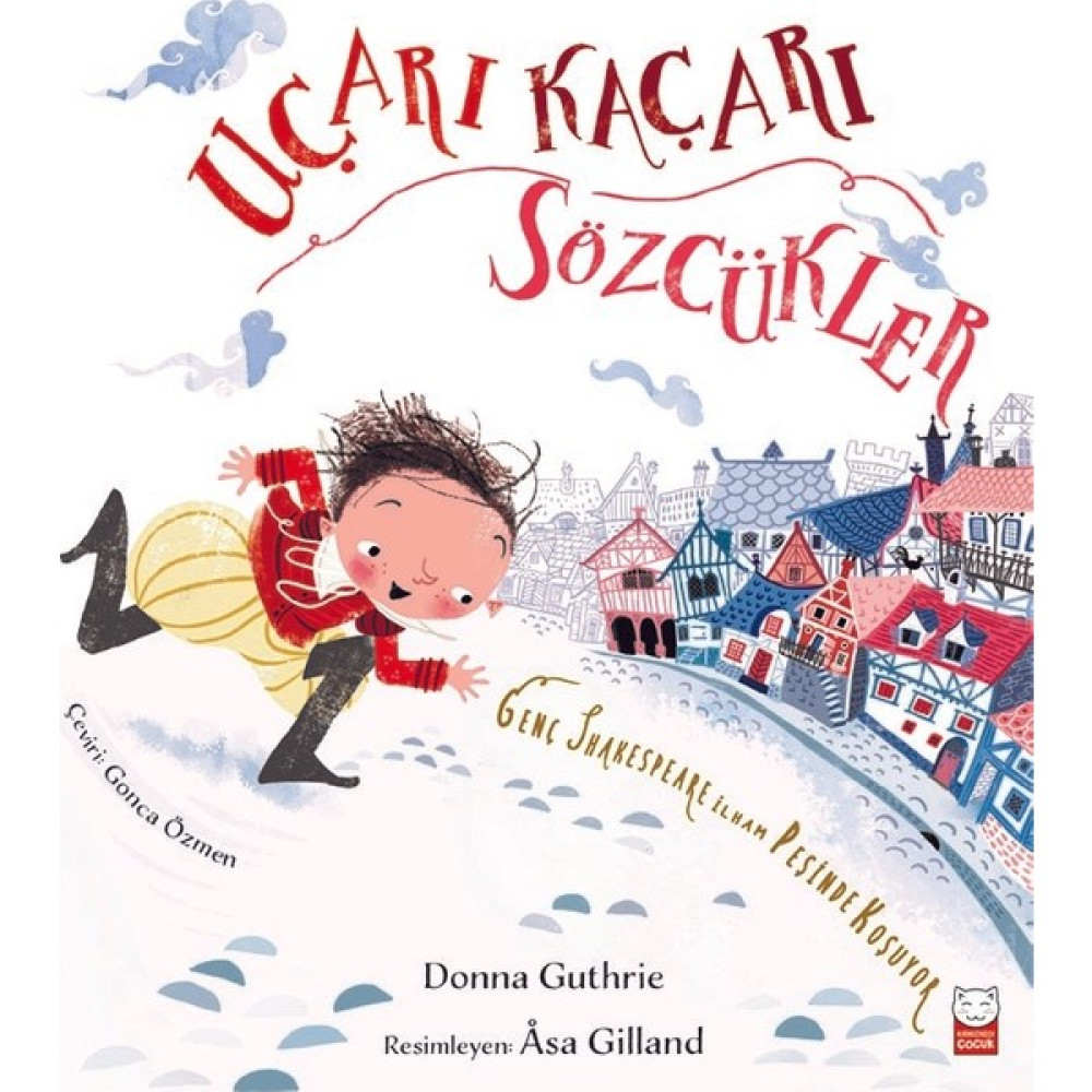 Uçarı Kaçarı Sözcükler; Genç Shakespeare Ilham Peşinde Koşuyor - Donna Guthrie Çocuk Roman Fiyatı