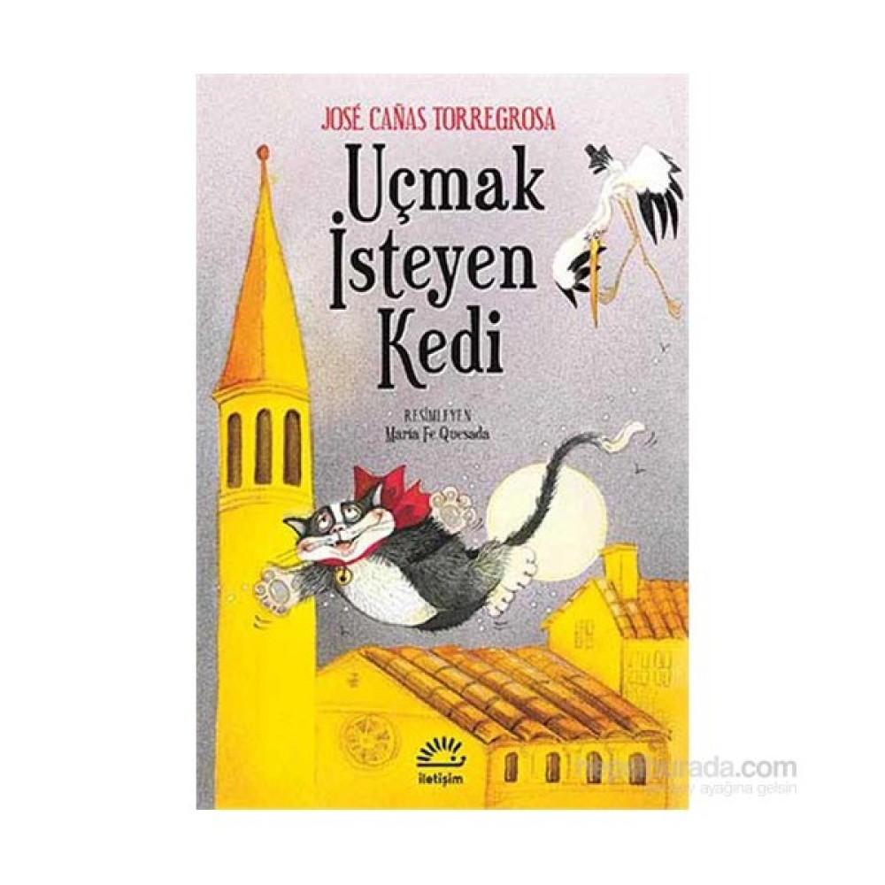 Uçmak İsteyen Kedi - Jose Canas Torregrosa Çocuk Masal Fiyatı