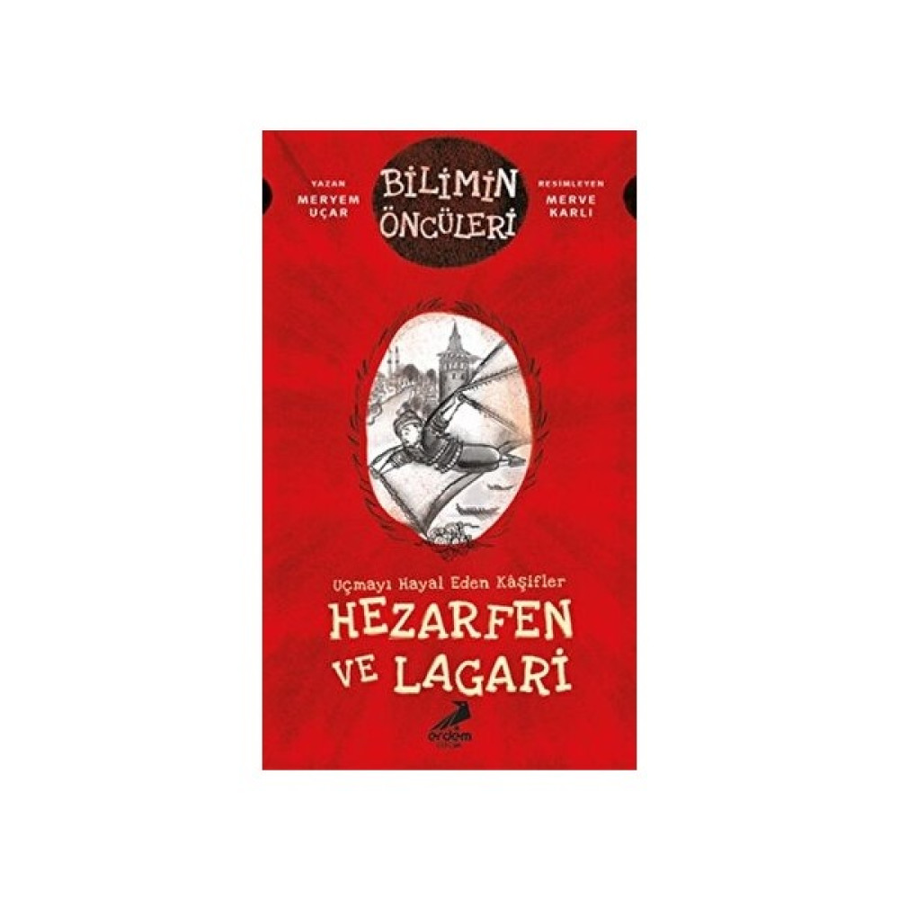 Uçmayı Hayal Eden Kaşifler: Hezarfen ve Lagari Çocuk ve Gençlik Fiyatı