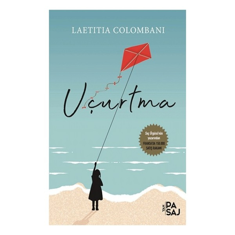 Uçurtma - Laetitia Colombani Dünya Edebiyatı Fiyatı