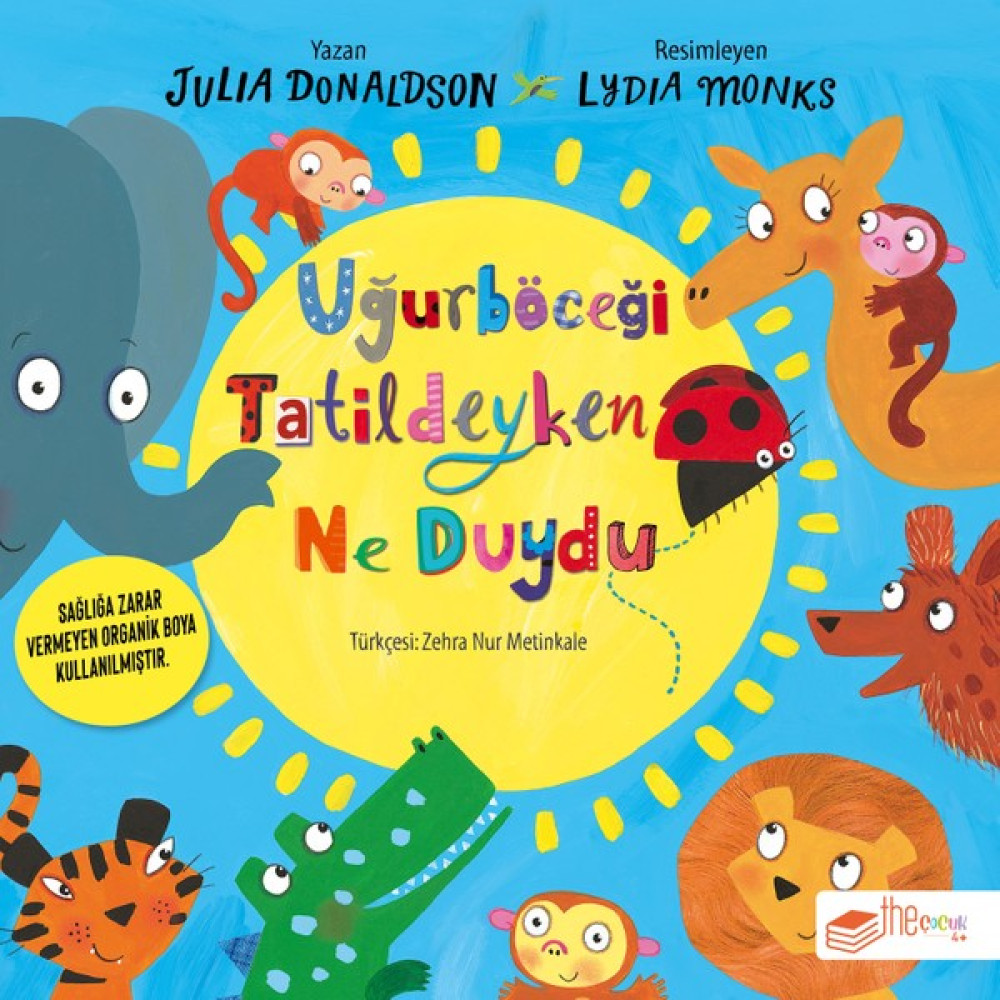 Uğurböceği Tatildeyken Ne Duydu - Julia Donaldson Çocuk Öykü Fiyatı