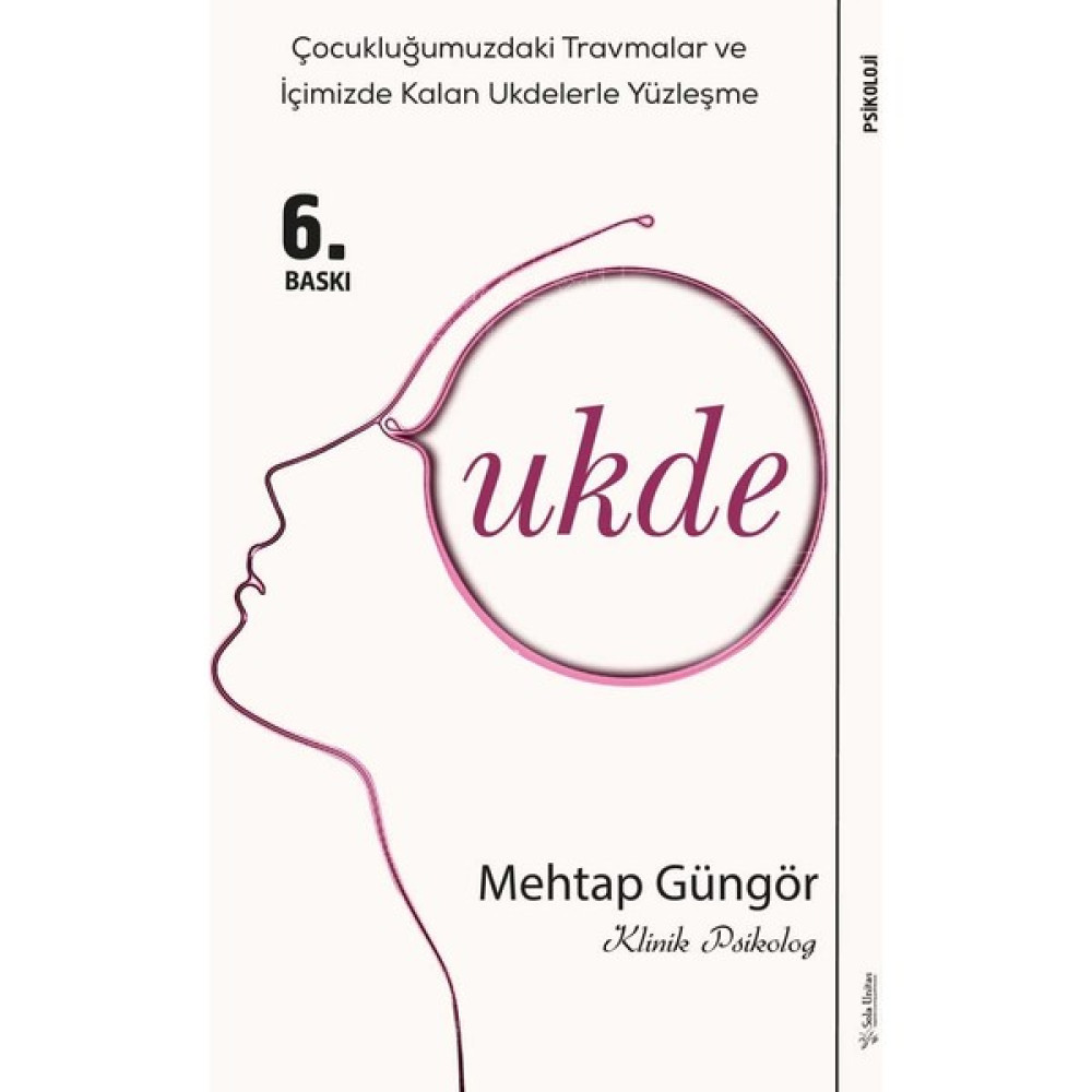 Ukde-Emdr Terapi Odasından Dökülenler - Mehtap Güngör Kişisel Gelişim ve Psikoloji Fiyatı