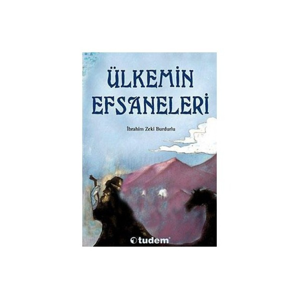 Ülkemin Efsaneleri - (10 yaş ve üstü Masal) - İbrahim Zeki Burdurlu Çocuk Masal Fiyatı