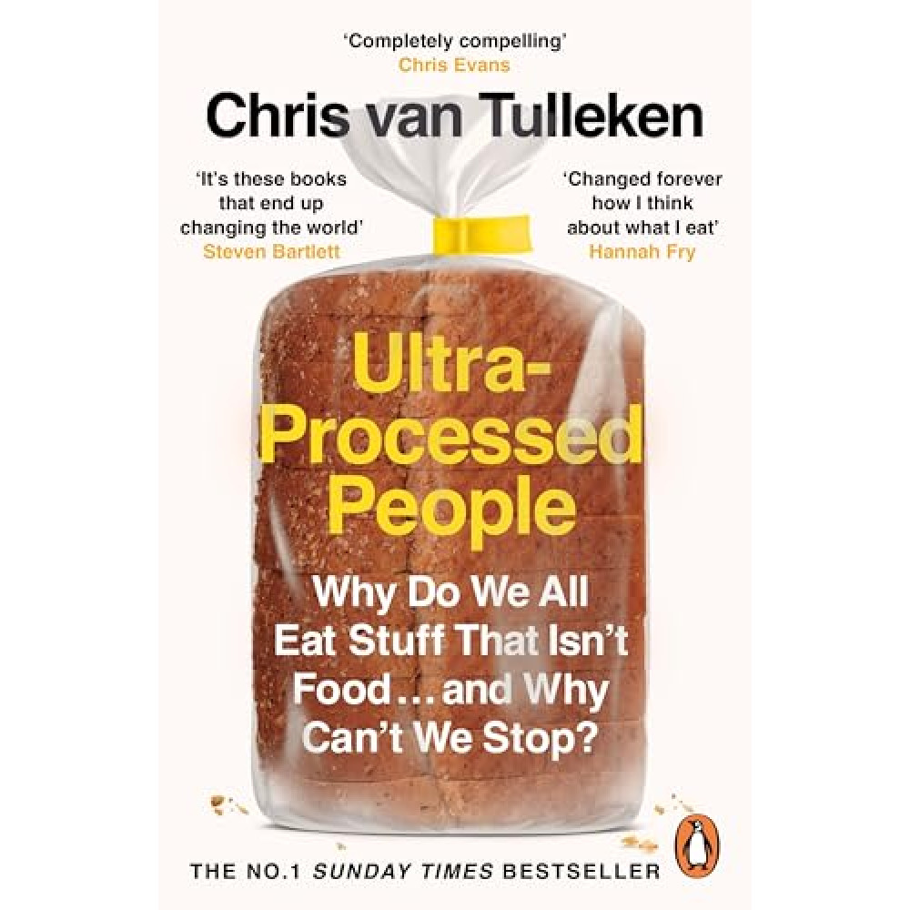 Ultra-Processed People: The Definitive #1 Bestseller You Need to Understand Ultra-Processed Food