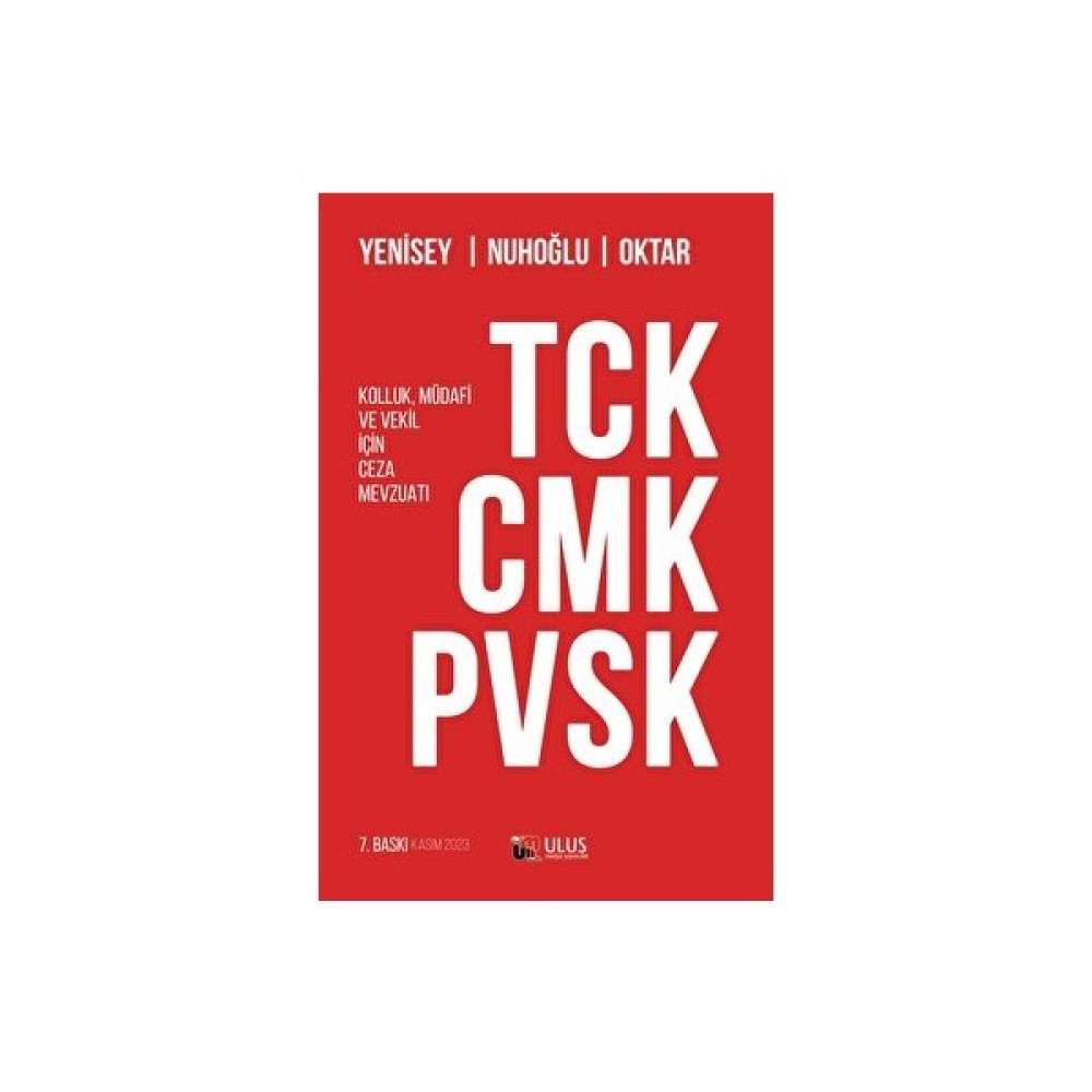 Ulus Medya Yayıncılık TCK - CMK - PVSK (Kolluk, Müdafi ve Vekil İçin Ceza Mevzuatı) - Feridun Yenisey Genel Hukuk Fiyatı