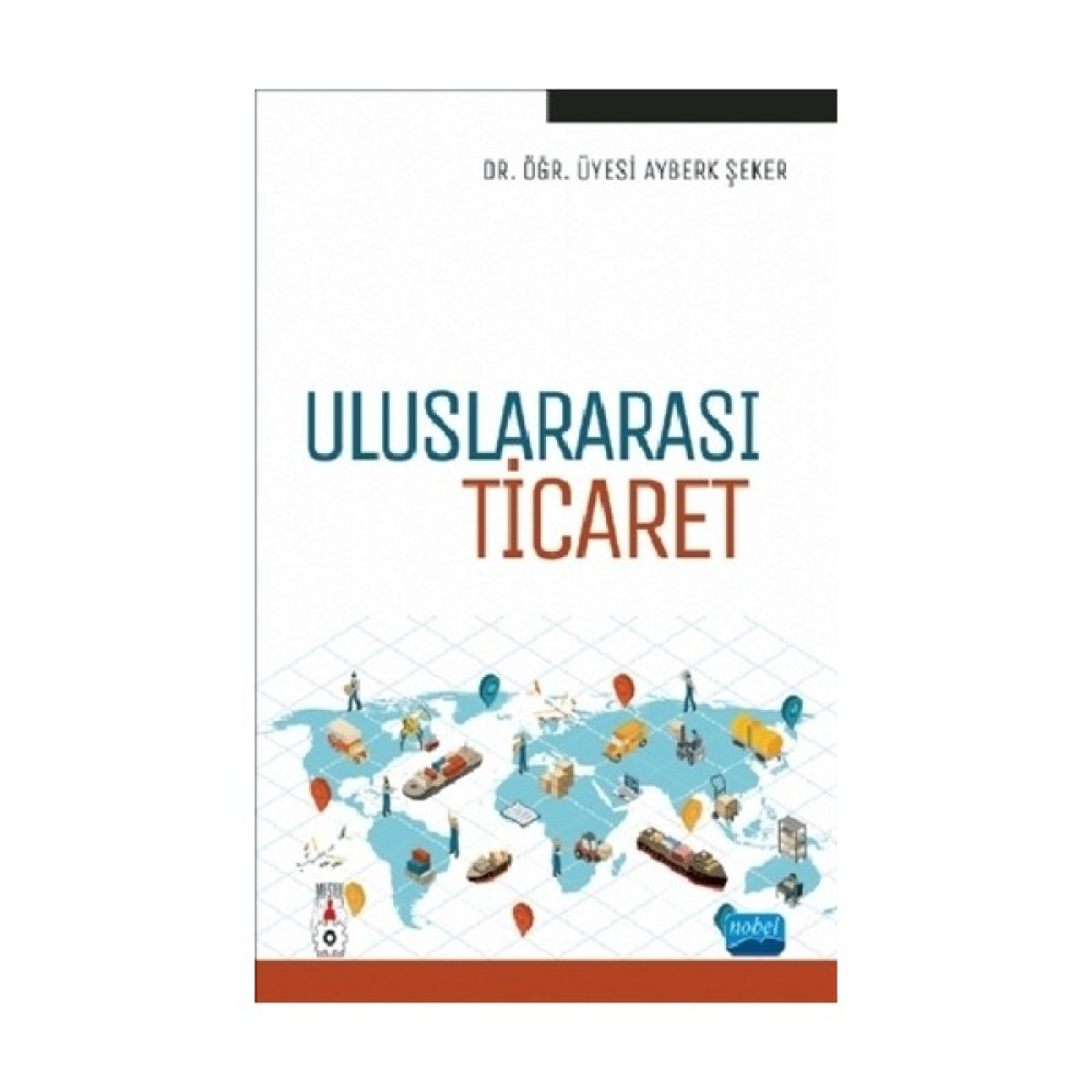 Uluslararası Ticaret - Ayberk Şeker Ekonomi Pazarlama Kitapları Fiyatı