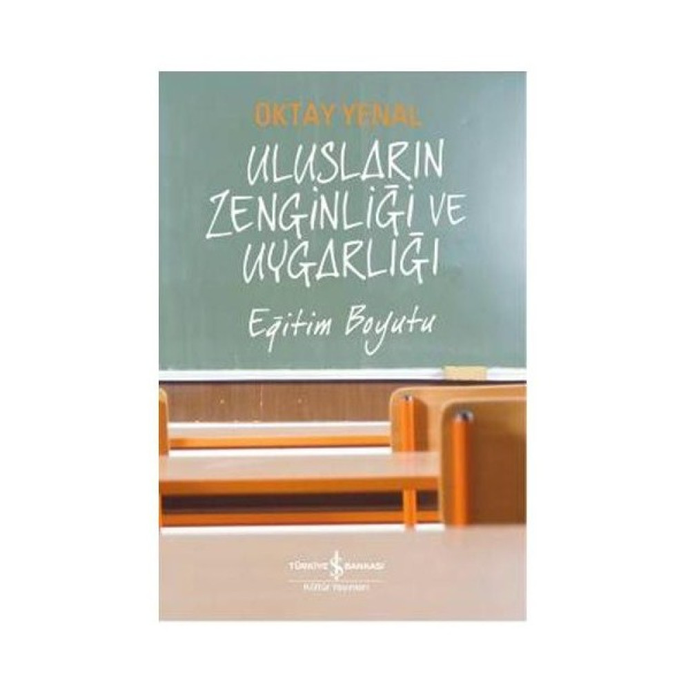 Ulusların Zenginliği Ve Uygarlığı - Oktay Yenal İnceleme Kitapları Fiyatı