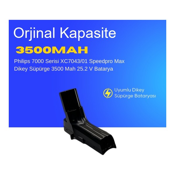 Ümit Maker Philips 7000 Serisi XC7043/01 Speedpro Max Dikey Süpürge 3500 Mah 25.2 V Batarya – Orjinal Uyumlu Uzun Ömürlü, Maksimum Performans Pil Diğer Fiyatı