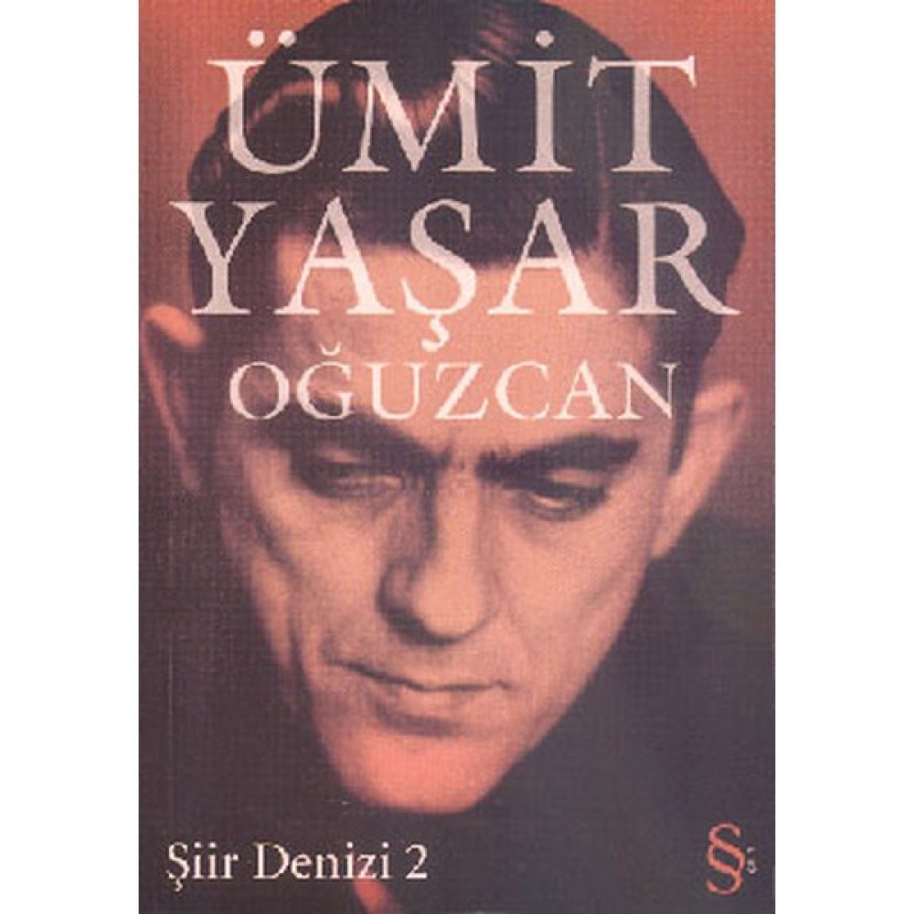Ümit Yaşar Oğuzcan - Şiir Denizi 2 - Ümit Yaşar Oğuzcan Şiir Kitapları Fiyatı