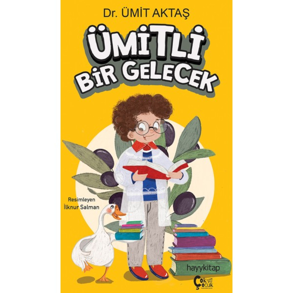 Ümitli Bir Gelecek - Ümit Aktaş Çocuk Öykü Fiyatı