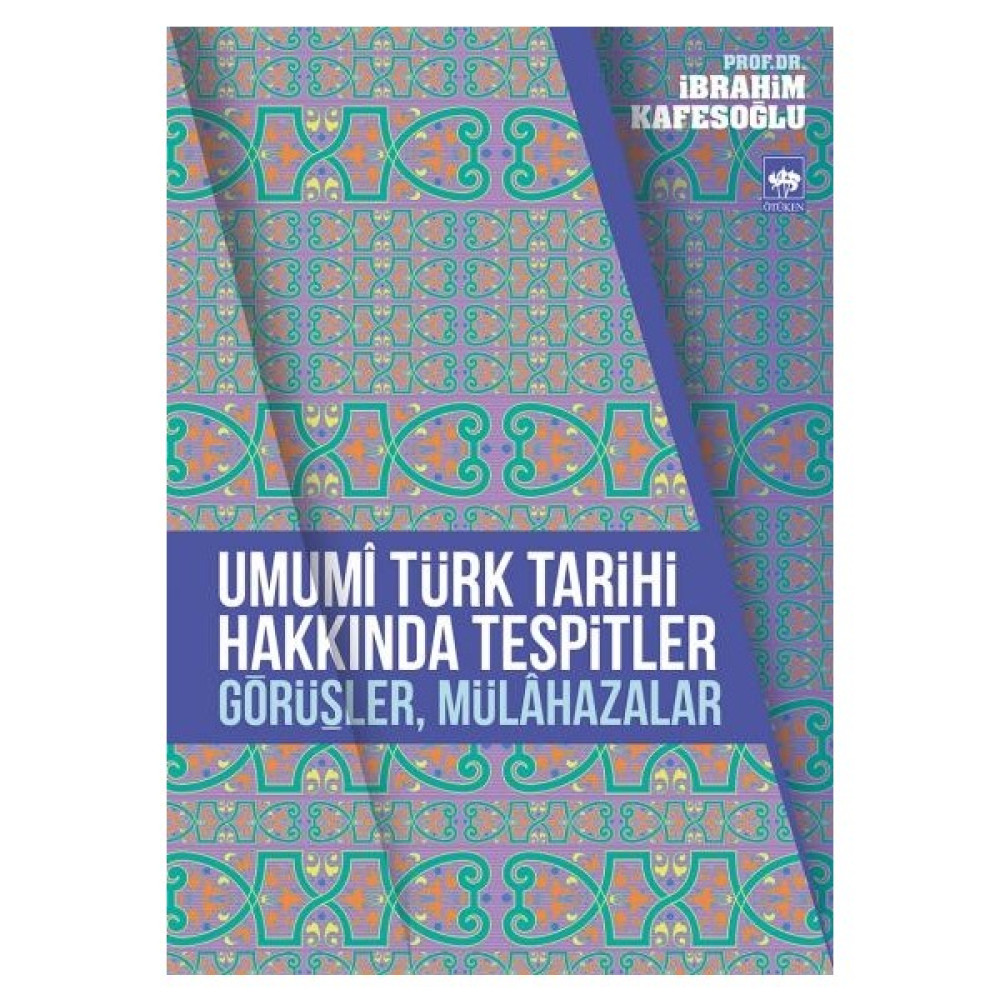 Umumi Türk Tarihi Hakkında Tespitler, Görüşler, Mülahazalar-İbrahim Kafesoğlu Türk Tarihi Fiyatı