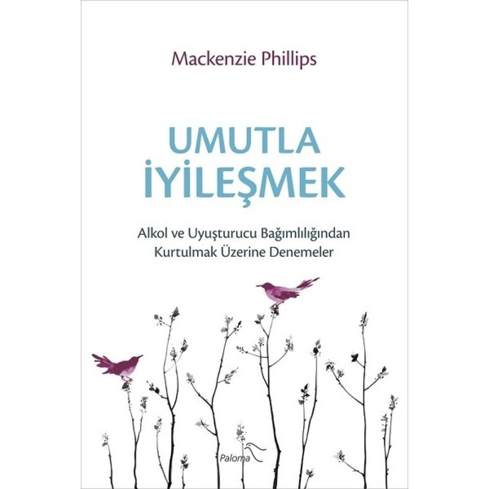Umutla İyileşmek - Mackenzie Phillips Sağlık, Spor ve Diyet Fiyatı