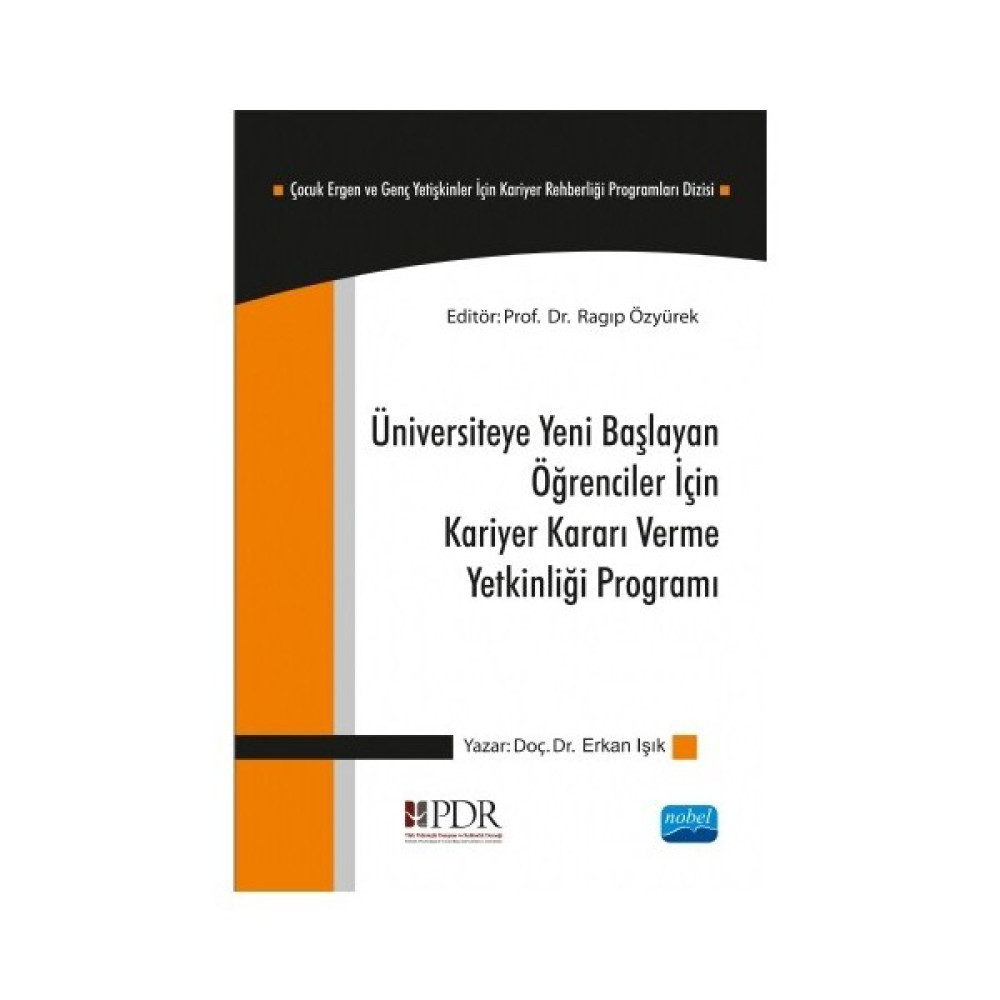 Üniversiteye Yeni Başlayan Öğrenciler İçin, Kariyer Kararı Verme Yetkinliği Programı-Erkan Işık Kişisel Gelişim ve Psikoloji Fiyatı