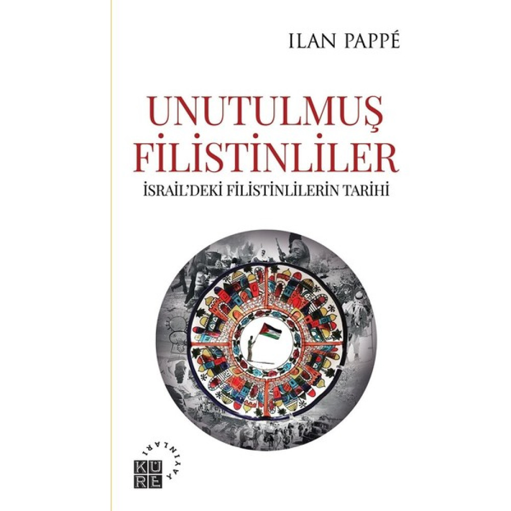 Unutulmuş Filistinliler - Ilan Pappé Dünya Tarihi Fiyatı